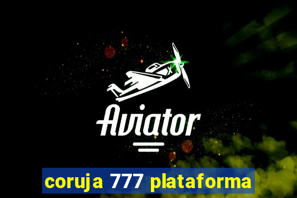 coruja 777 plataforma